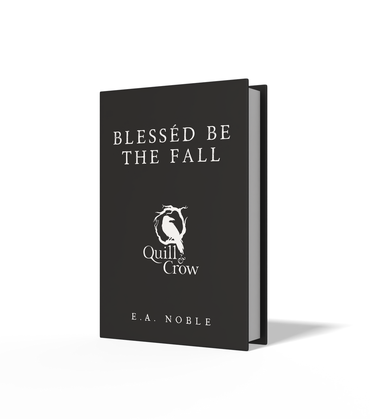 A black hardcover book titled 'Blessed Be the Fall' by E.A. Noble