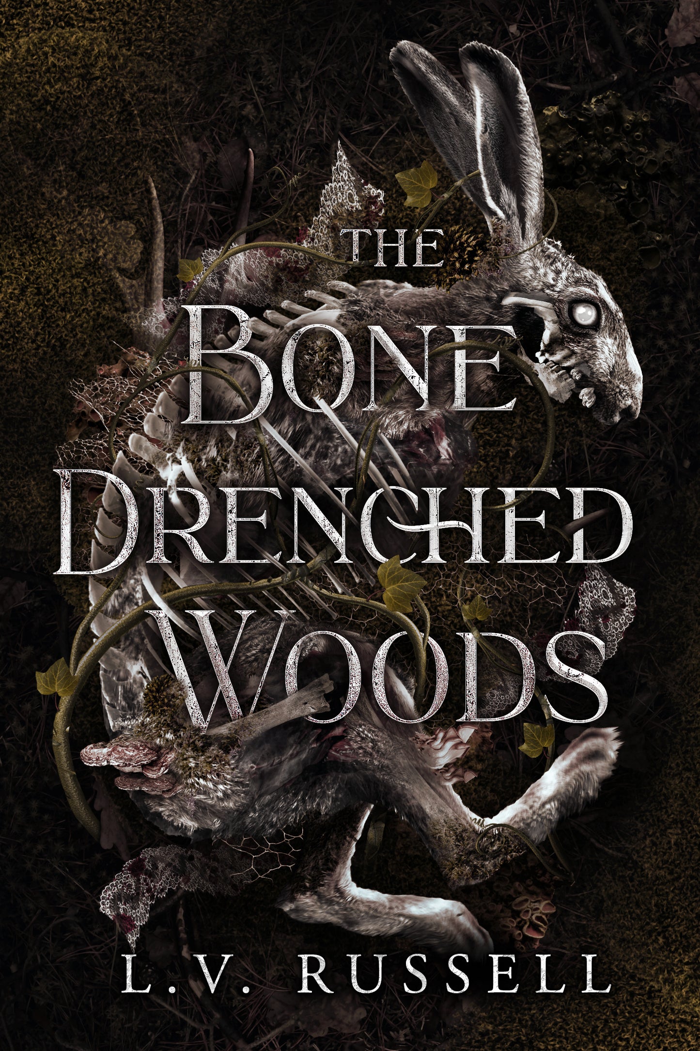 The Bone Drenched Woods (PRE-ORDER)