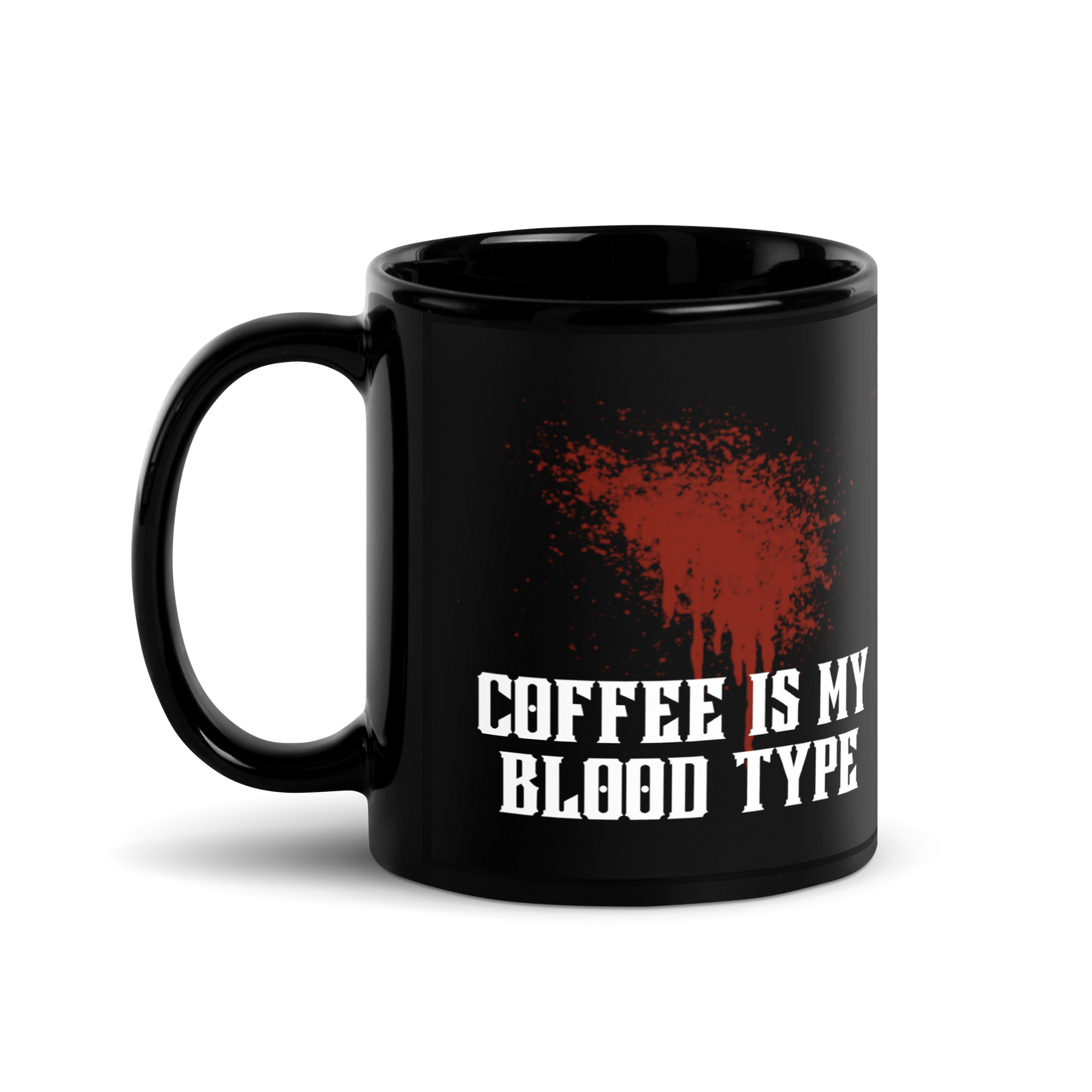 Coffee Is My Blood Type Mug