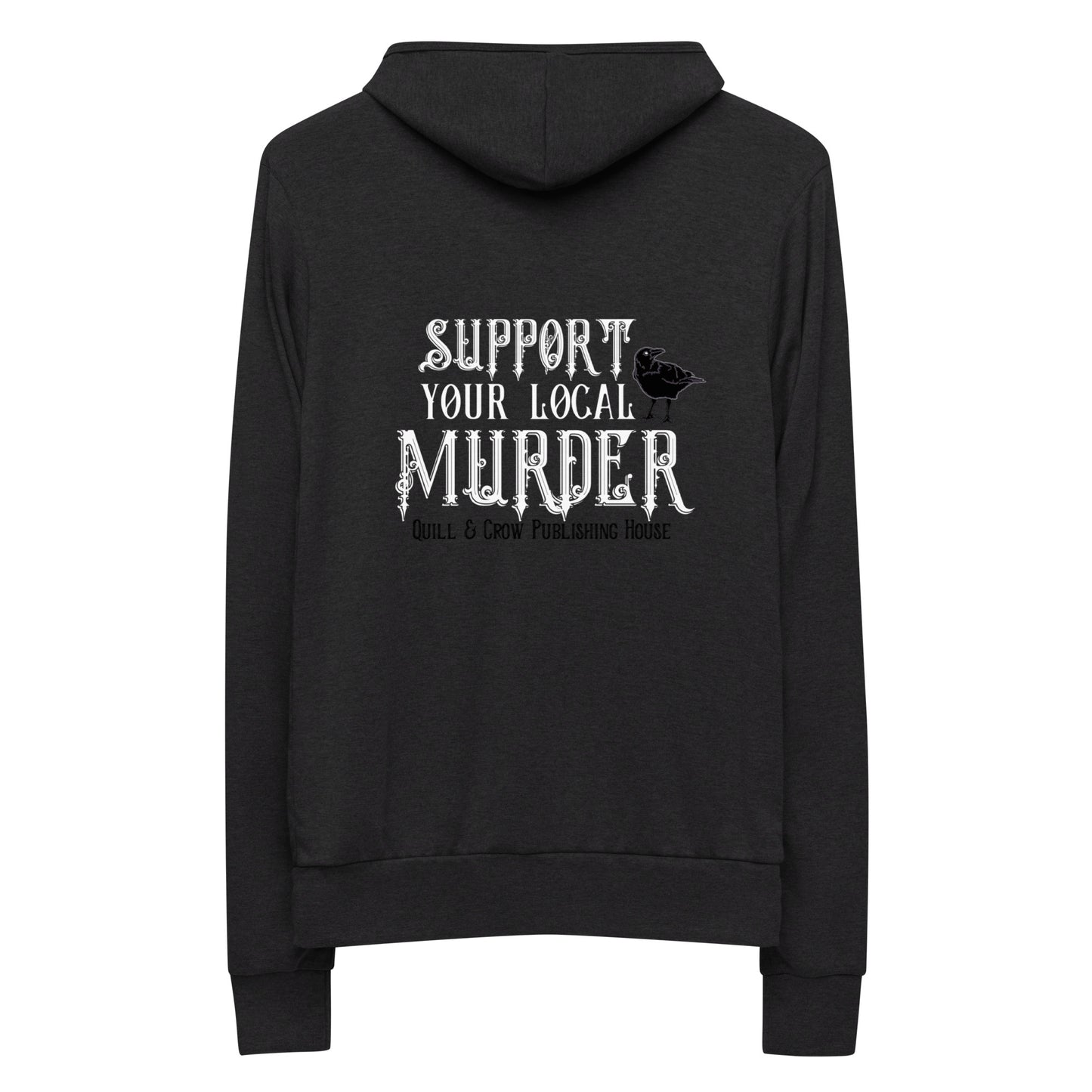 Support Your Local Murder Lightweight Hoodie
