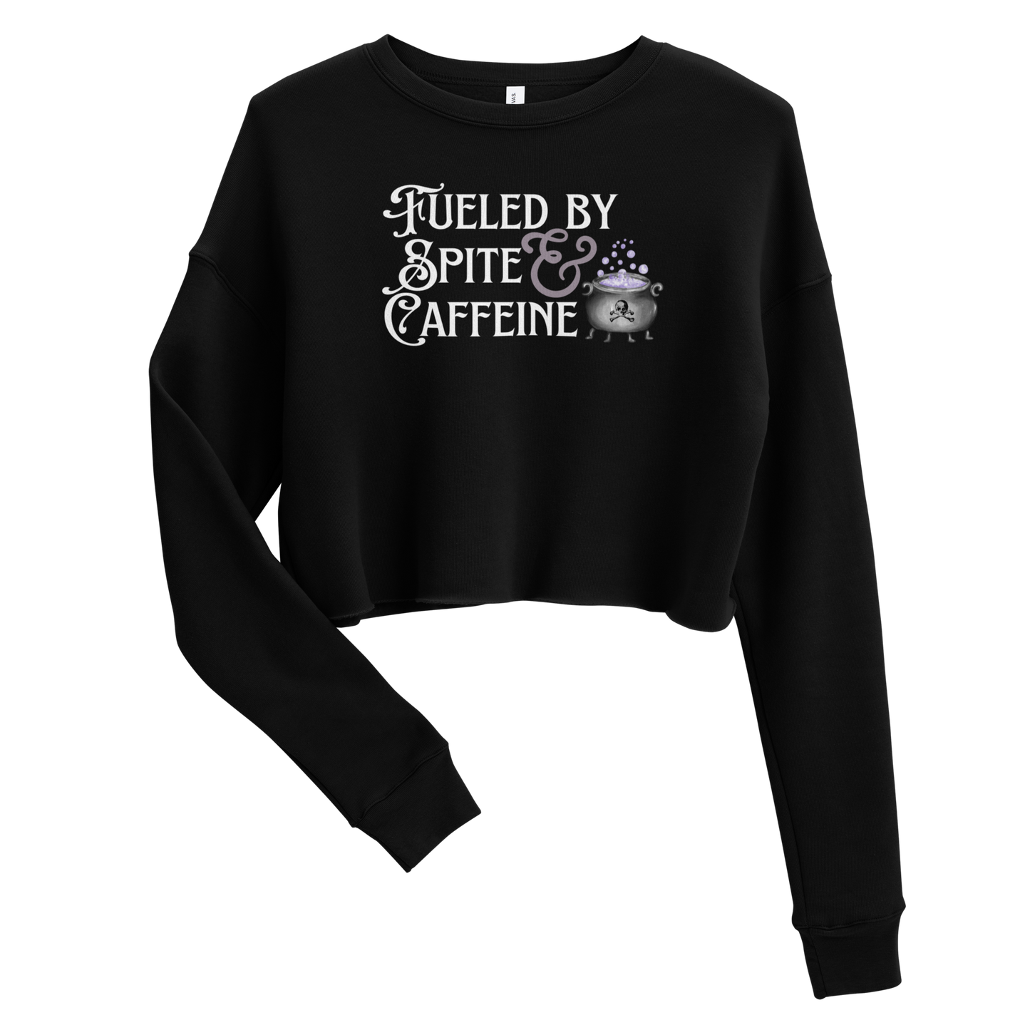 Fueled by Spite & Caffeine Crop Sweatshirt