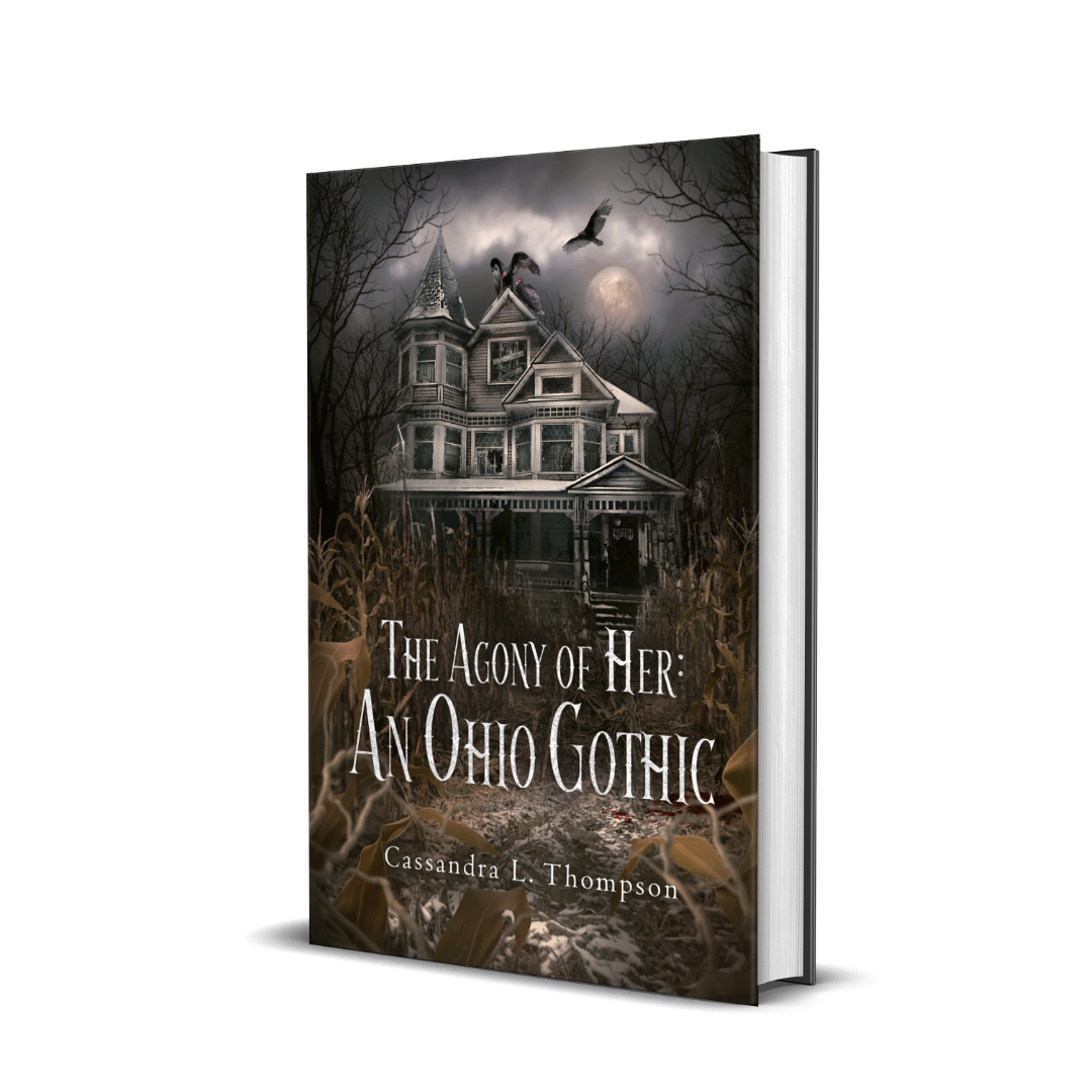 The Agony of Her: An Ohio Gothic (PRE-ORDER)