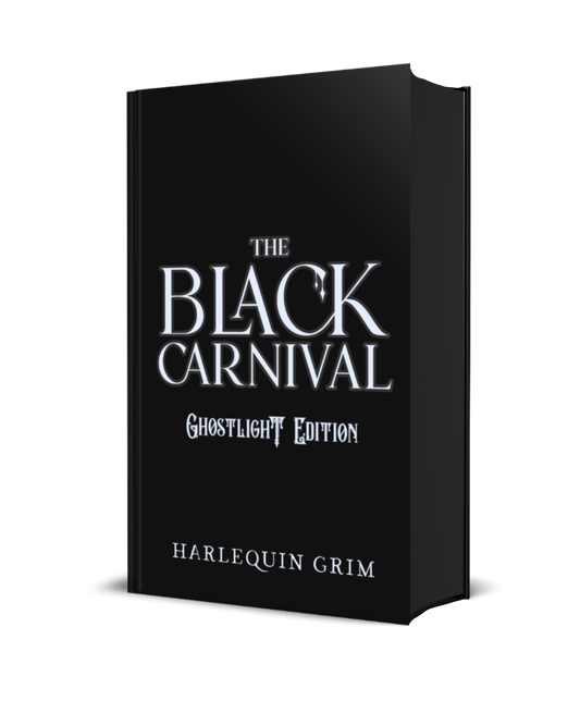 The Black Carnival: GHOSTLIGHT EDITION (Pre-Order)