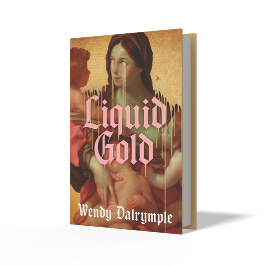 A 3D mockup of a book titled 'Liquid Gold' by Wendy Dalrymple, featuring a Renaissance-style painting of a woman on the cover with pink gothic lettering, set against a plain white background with a soft shadow.