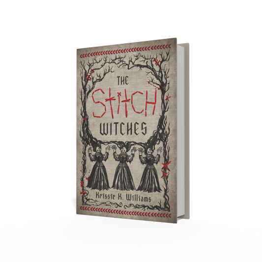 The Stitch Witches book by Kriste K. Williams, featuring a rustic, distressed beige cover with red stitched text and black illustrations of three witches under a tree branch arch, shown as a 3D mockup on a white background.