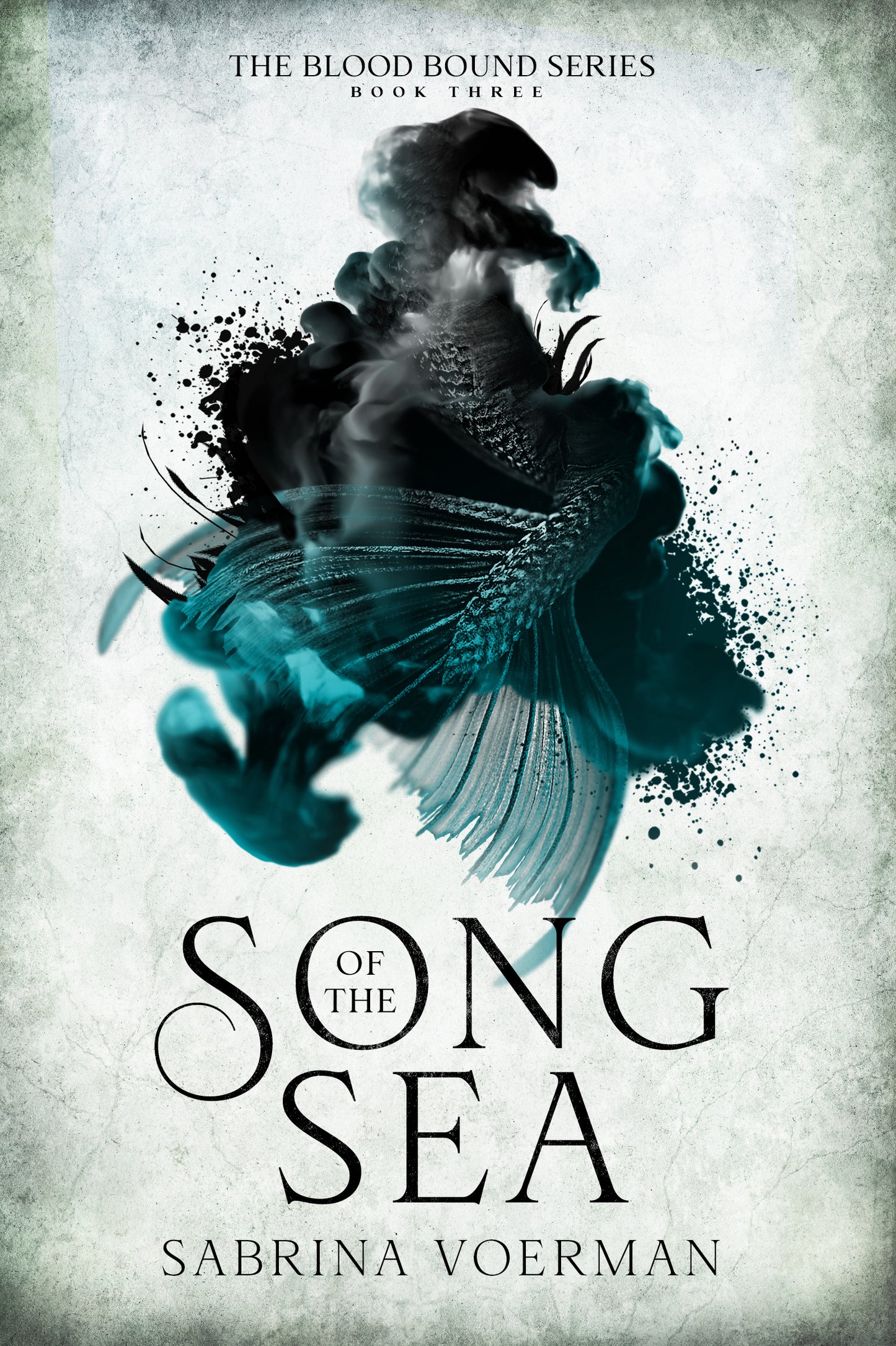 Song of the Sea: The Blood Bound Series, Book 3 (PRE-ORDER)