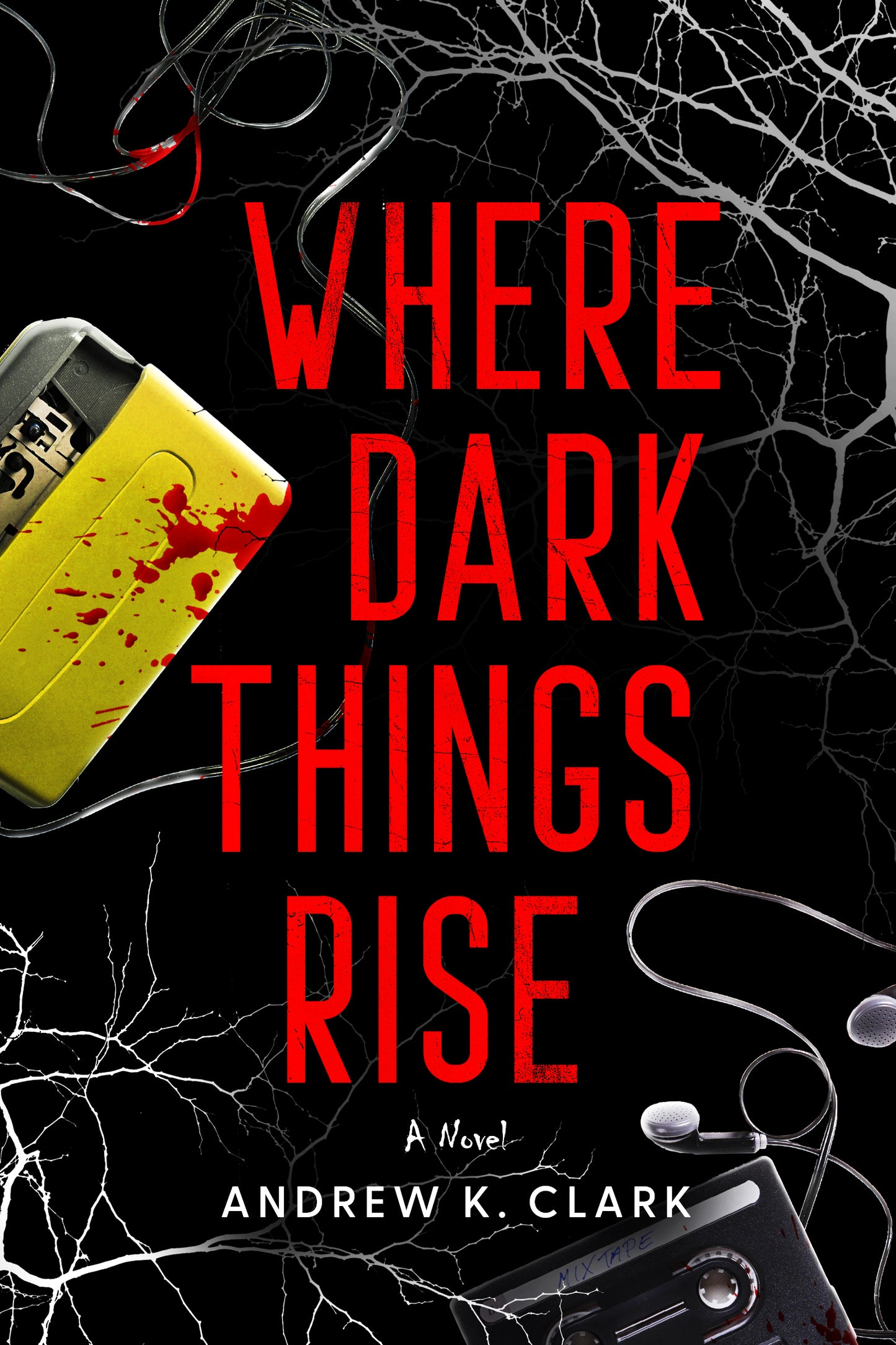 Where Dark Things Rise (PRE-ORDER)