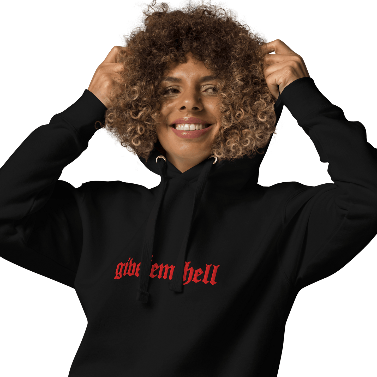 Give 'Em Hell Unisex Hoodie