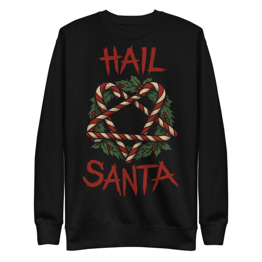 Hail Santa Unisex Sweatshirt