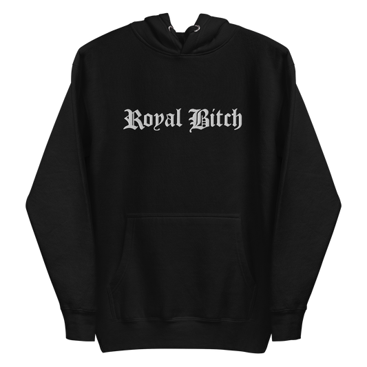 Royal Bitch Unisex Hoodie