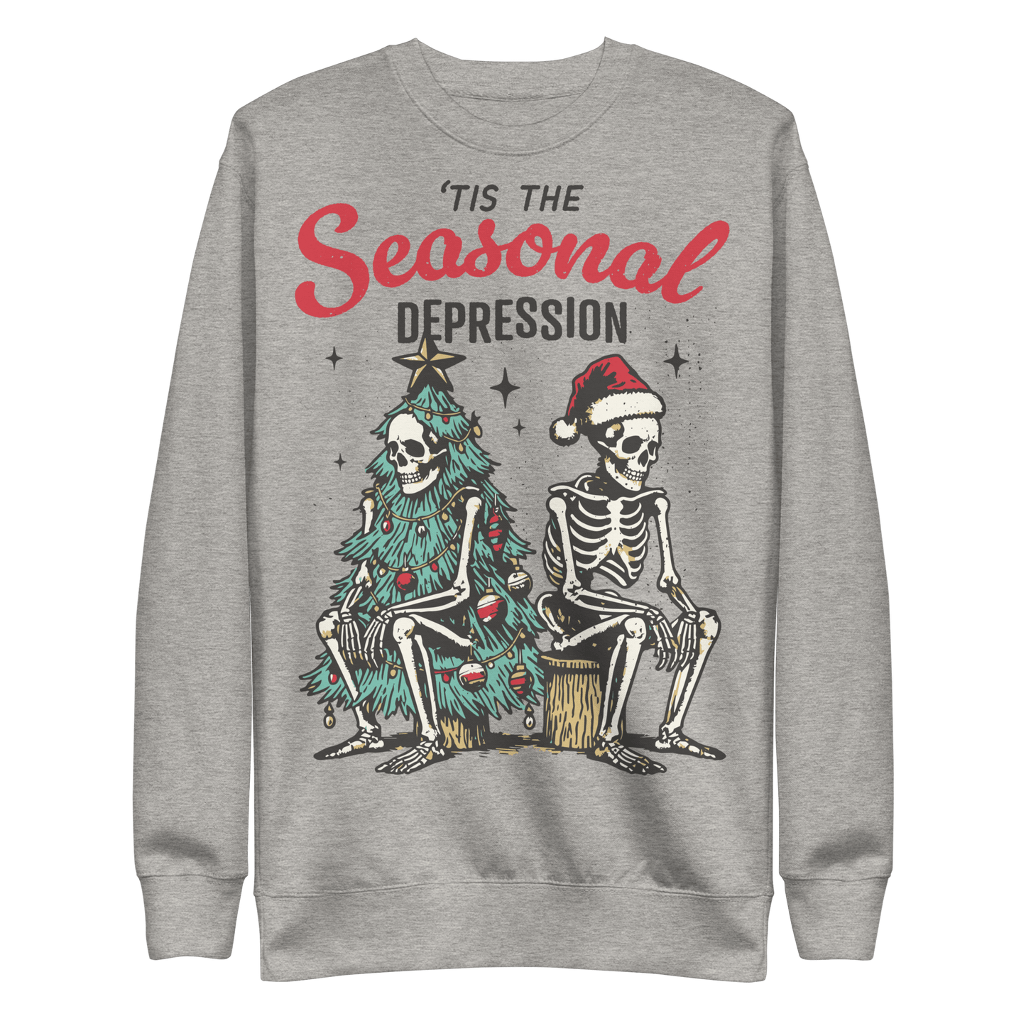 Tis the Seasonal Depression Unisex Sweatshirt
