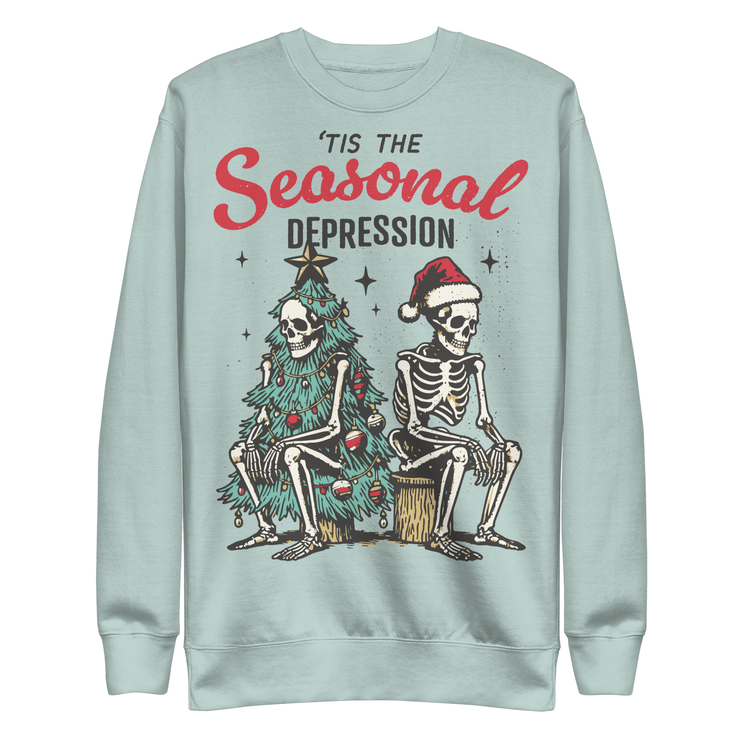 Tis the Seasonal Depression Unisex Sweatshirt