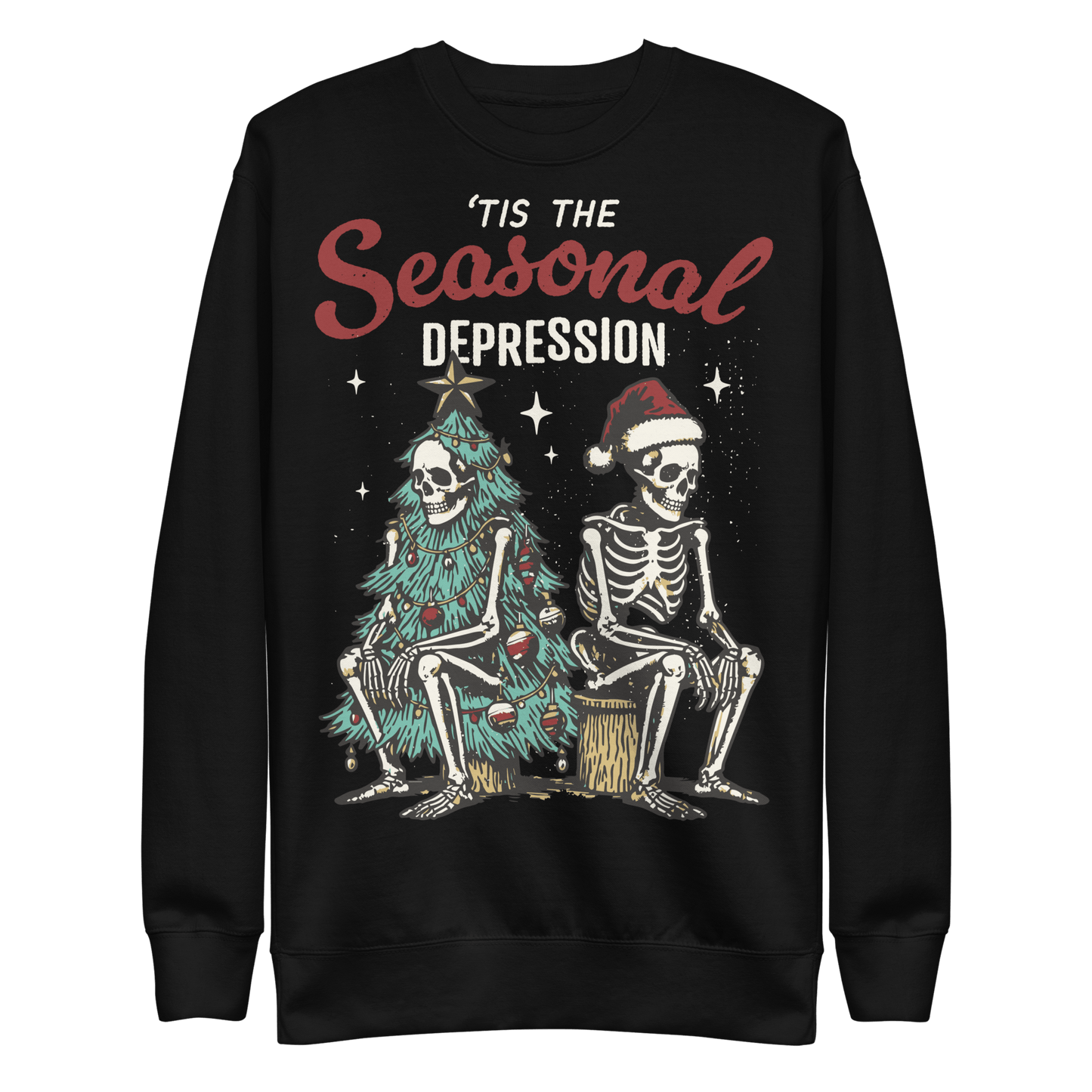 Tis the Seasonal Depression Unisex Sweatshirt