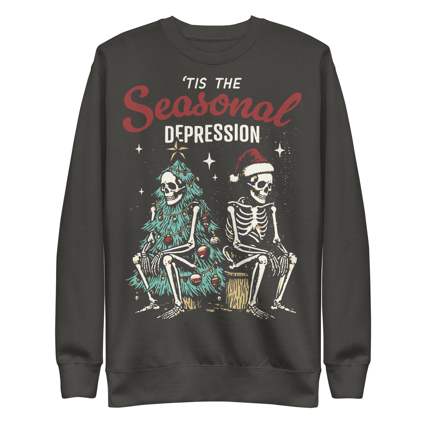 Tis the Seasonal Depression Unisex Sweatshirt