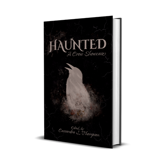 Haunted. Cassandra L. Thompson. Quill & Crow Publishing House.