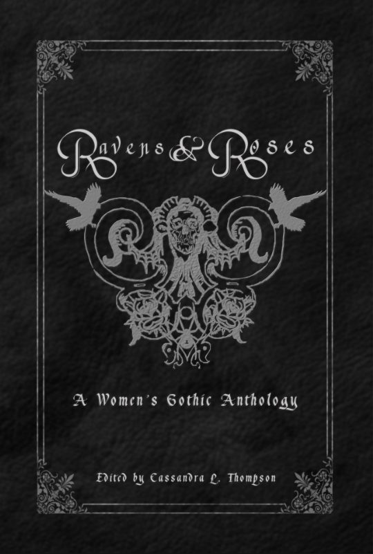 Ravens &amp; Roses : une anthologie gothique féminine