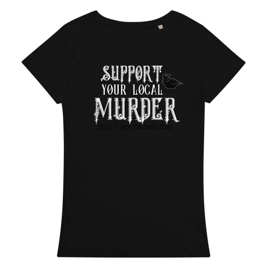 Apoye su camiseta básica de asesinato local