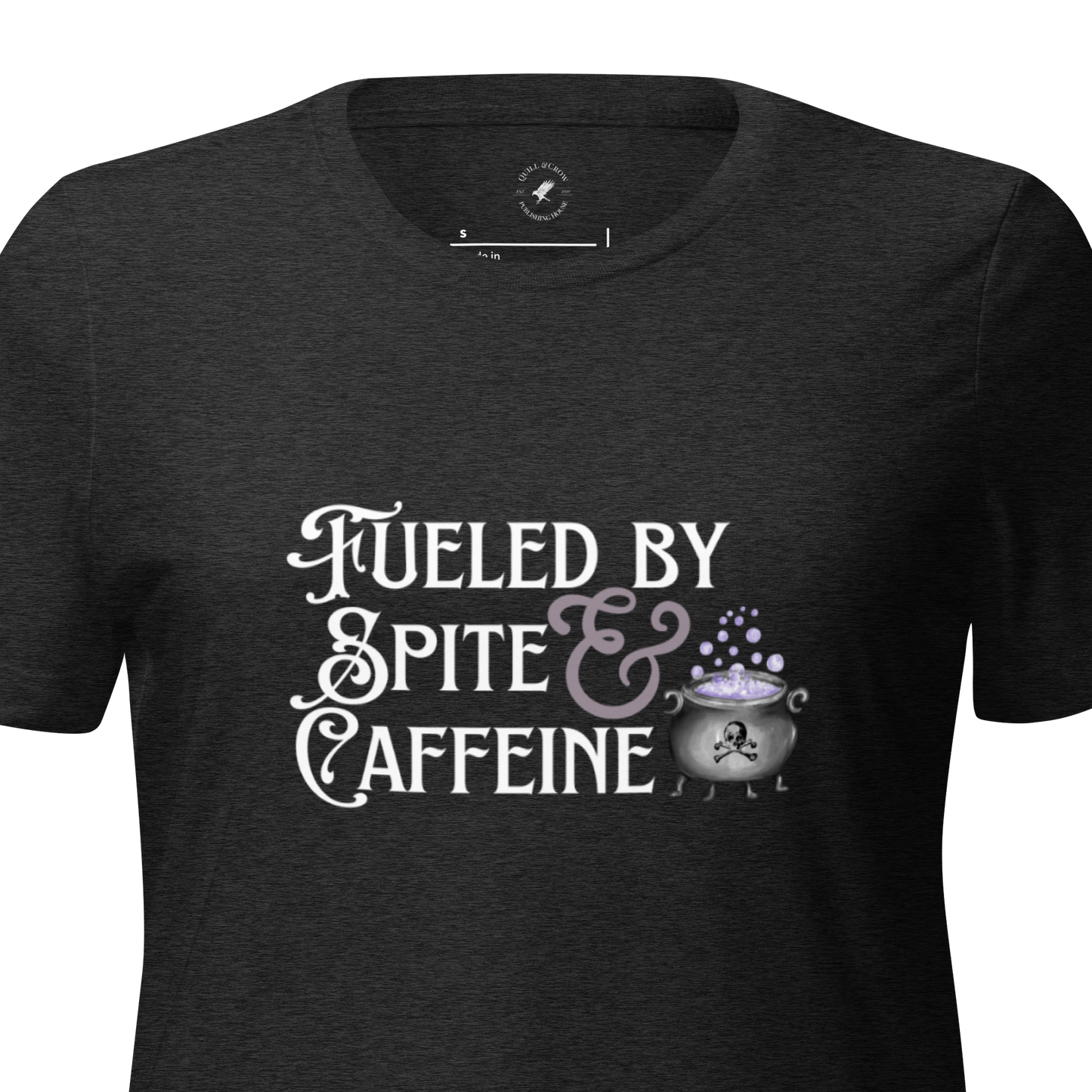 Fueled by Spite & Caffeine Tee